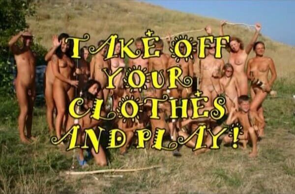 Enature - Take Off Your Clothes and Play - Down with Shame—Become a Nudist